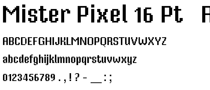 Mister Pixel 16 pt - Regular police